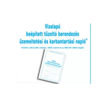VÍZALAPÚ  OLTÓRENDSZER KARBANTARTÁSI NAPLÓ (NAPLOVIZ)